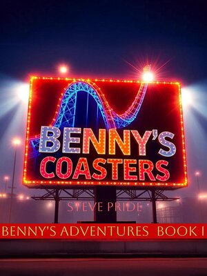 cover image of Benny's Adventures--Benny's Coasters